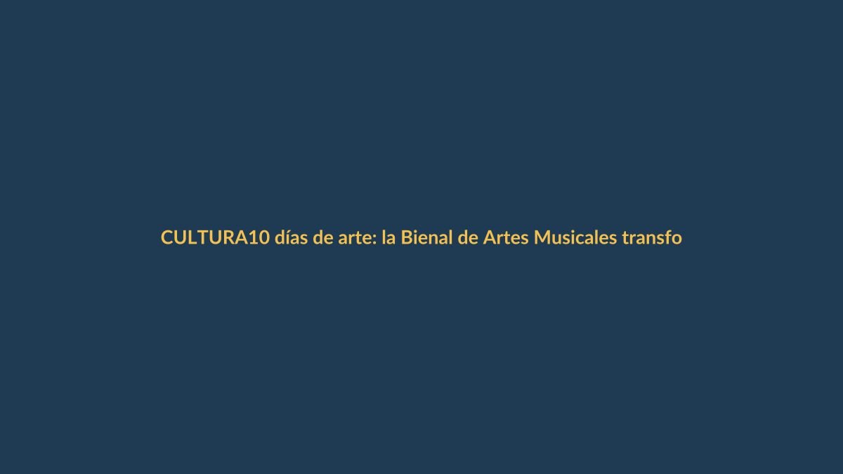 10 días de arte: la Bienal de Artes Musicales transforma Loja