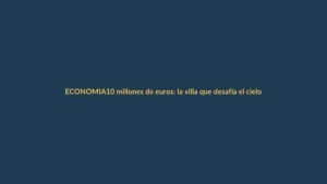 10 millones de euros: la villa que desafía el cielo y el mar en la costa ecuatoriana