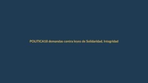 18 demandas contra leyes de Solidaridad, Integridad e Inteligencia: ¿qué está en juego?