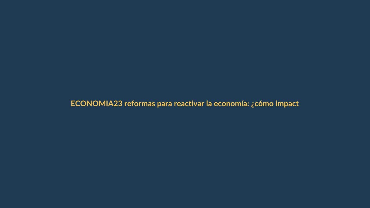 23 reformas para reactivar la economía: ¿cómo impactan en Loja?