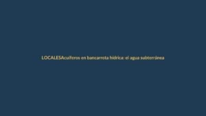 Acuíferos en bancarrota hídrica: el agua subterránea se agota en Loja