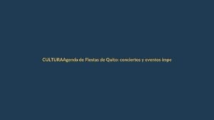 Agenda de Fiestas de Quito: conciertos y eventos imperdibles este 4 de diciembre