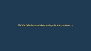 Alerta en la Estación Espacial: Astronautas en riesgo de evacuación urgente