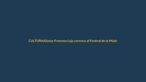 Alianza Francesa Loja convoca al Festival de la Música 2024 con entrada gratuita