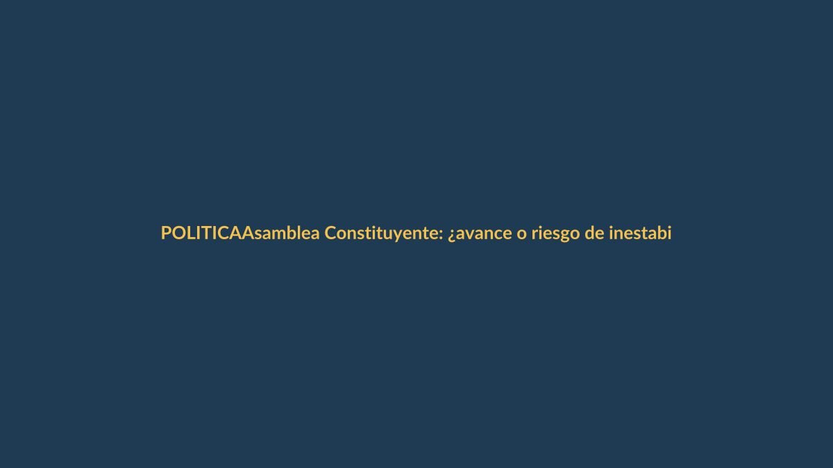Asamblea Constituyente: ¿avance o riesgo de inestabilidad en Ecuador?