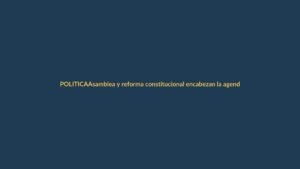 Asamblea y reforma constitucional encabezan la agenda de Noboa