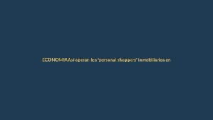 Así operan los ‘personal shoppers’ inmobiliarios en Ecuador: pagan hasta 10.500 euros por buscar casa