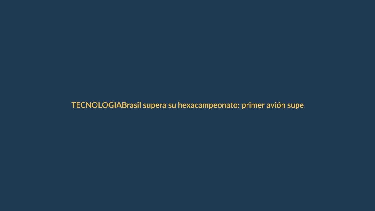 Brasil supera su hexacampeonato: primer avión supersónico de combate en Latinoamérica