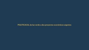 CAL da luz verde a dos proyectos económicos urgentes de Noboa: ¿Cómo afecta a Loja?