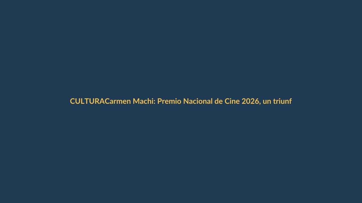 Carmen Machi: Premio Nacional de Cine 2026, un triunfo que resuena en Loja