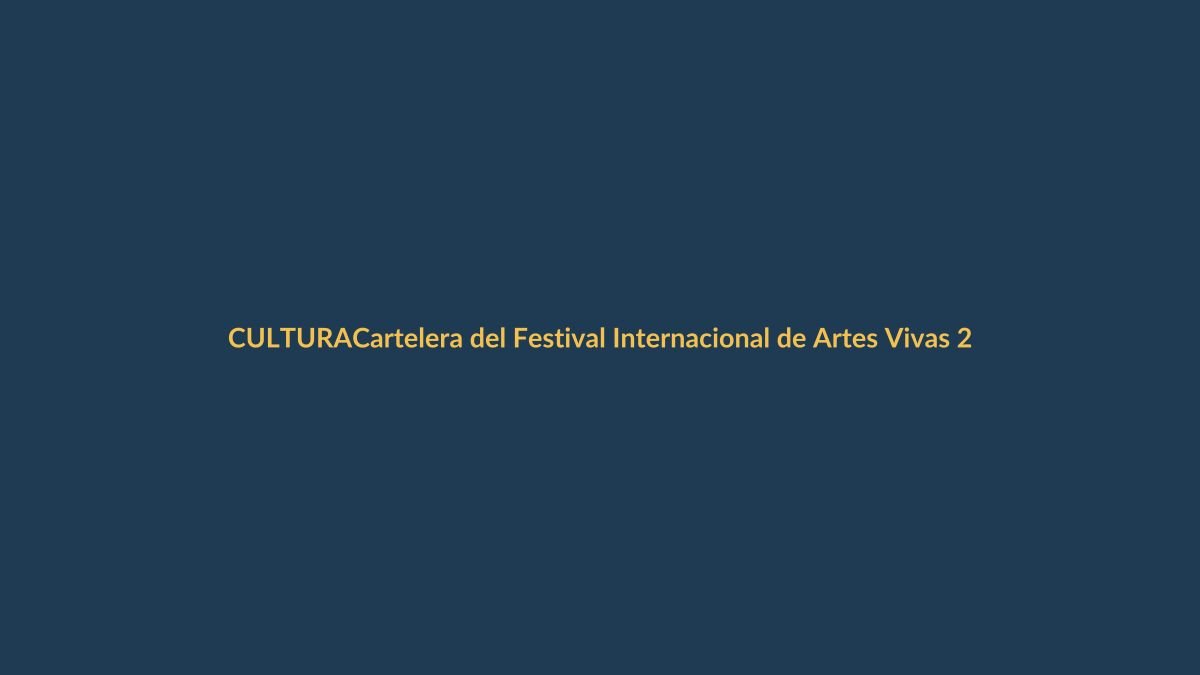 Cartelera del Festival Internacional de Artes Vivas 2025 ya está lista en Loja