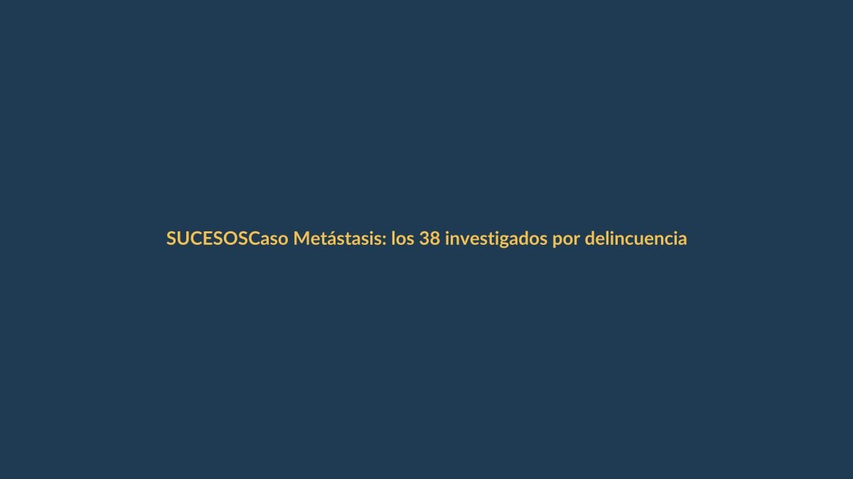 Caso Metástasis: los 38 investigados por delincuencia organizada que remecen a Ecuador