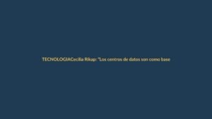Cecilia Rikap: “Los centros de datos son como bases militares en territorio extranjero”