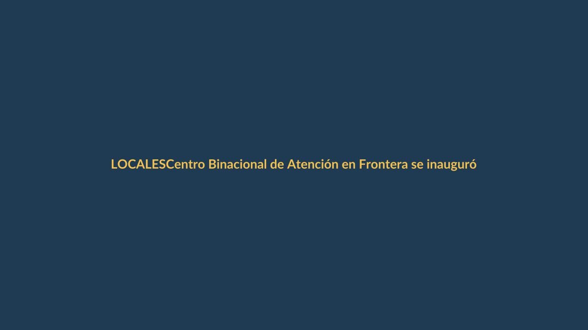 Centro Binacional de Atención en Frontera se inauguró en Loja