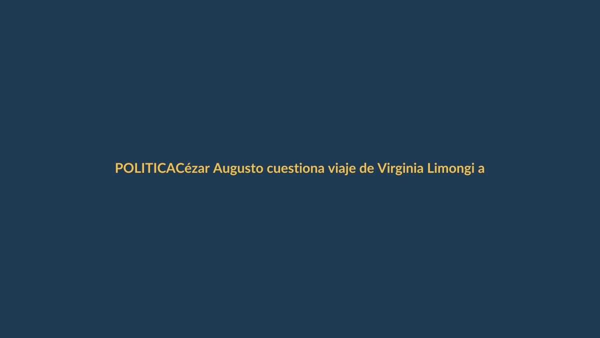 Cézar Augusto cuestiona viaje de Virginia Limongi a Colombia: ¿qué hay detrás?