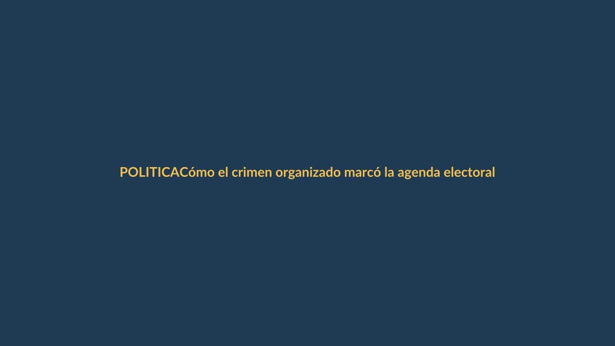 Cómo el crimen organizado marcó la agenda electoral en Ecuador