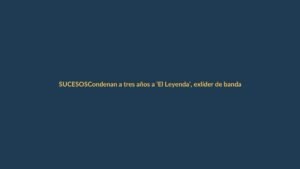 Condenan a tres años a ‘El Leyenda’, exlíder de banda juvenil que quedó en silla de ruedas tras tiroteo