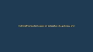 Conductor baleado en Cotocollao: dos policías a prisión