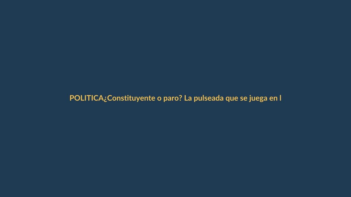 ¿Constituyente o paro? La pulseada que se juega en las calles de Ecuador