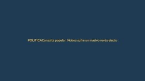Consulta popular: Noboa sufre un masivo revés electoral en Ecuador