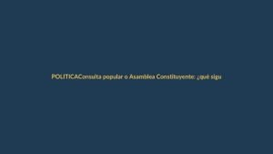 Consulta popular o Asamblea Constituyente: ¿qué sigue para Ecuador?
