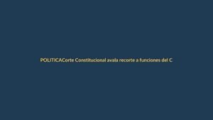 Corte Constitucional avala recorte a funciones del Cpccs: ¿qué cambia para Loja?