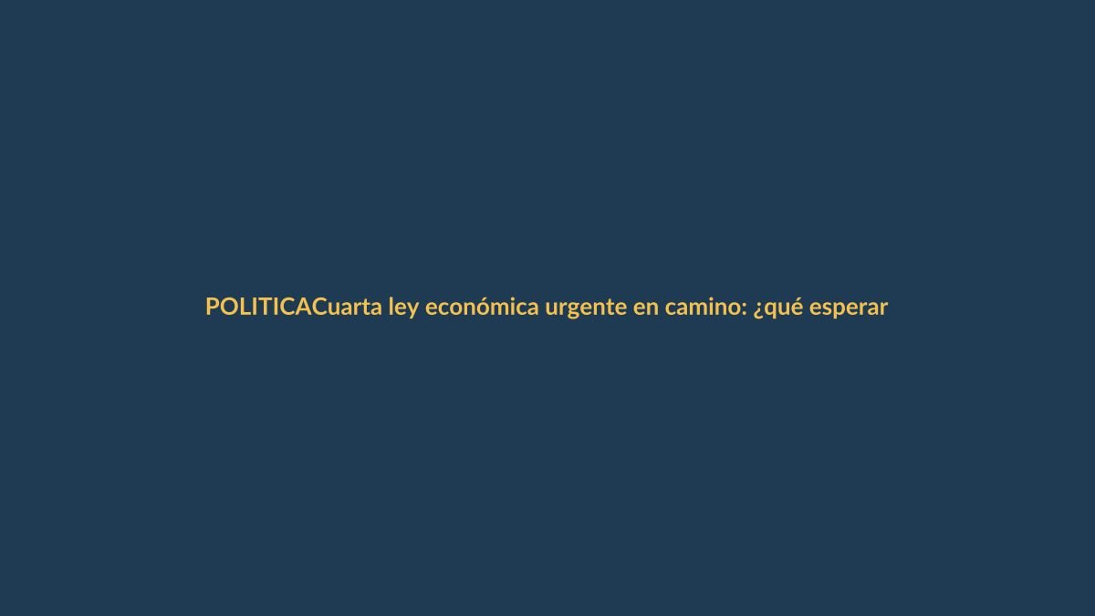 Cuarta ley económica urgente en camino: ¿qué esperar para Loja?