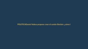 Daniel Noboa propone crear el cantón Borbón: ¿cómo impacta a Loja y Ecuador?