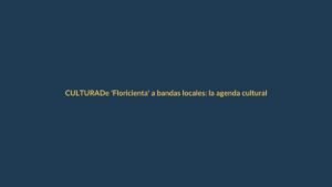 De ‘Floricienta’ a bandas locales: la agenda cultural que no te puedes perder esta semana