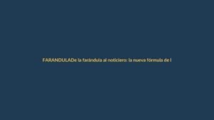 De la farándula al noticiero: la nueva fórmula de la TV ecuatoriana