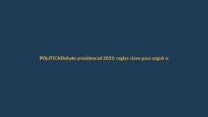 Debate presidencial 2025: reglas clave para seguir en Ecuador