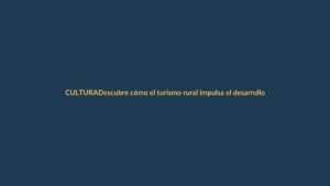 Descubre cómo el turismo rural impulsa el desarrollo en las parroquias de Loja