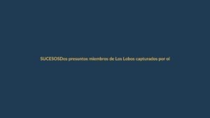 Dos presuntos miembros de Los Lobos capturados por ola de robos en Quito