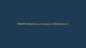 Dupleint no se retractará: a la ‘Barbie humana’ le dijo que “tiene pene”