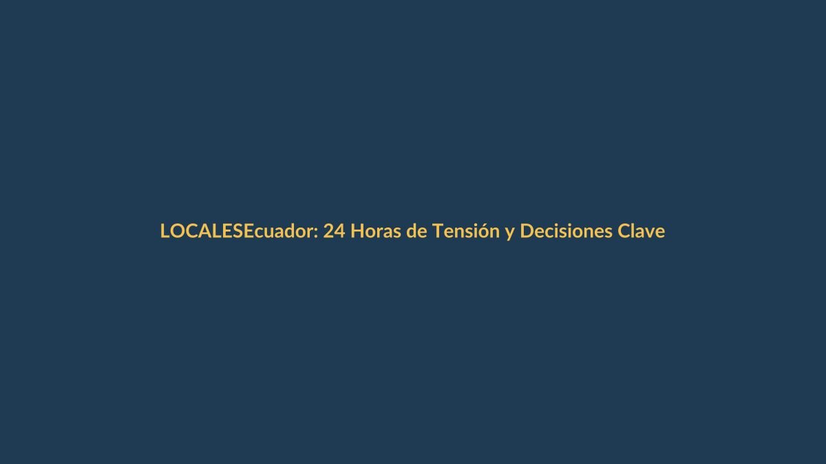Ecuador: 24 Horas de Tensión y Decisiones Clave