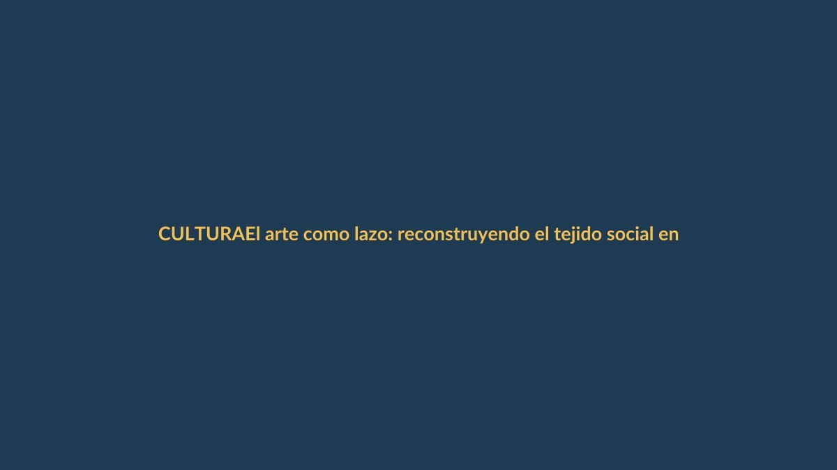 El arte como lazo: reconstruyendo el tejido social en Loja