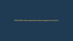 El crimen organizado impuso la agenda de las elecciones presidenciales en Ecuador