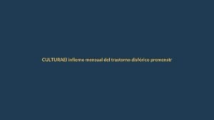 El infierno mensual del trastorno disfórico premenstrual: ¿qué está pasando en Ecuador?