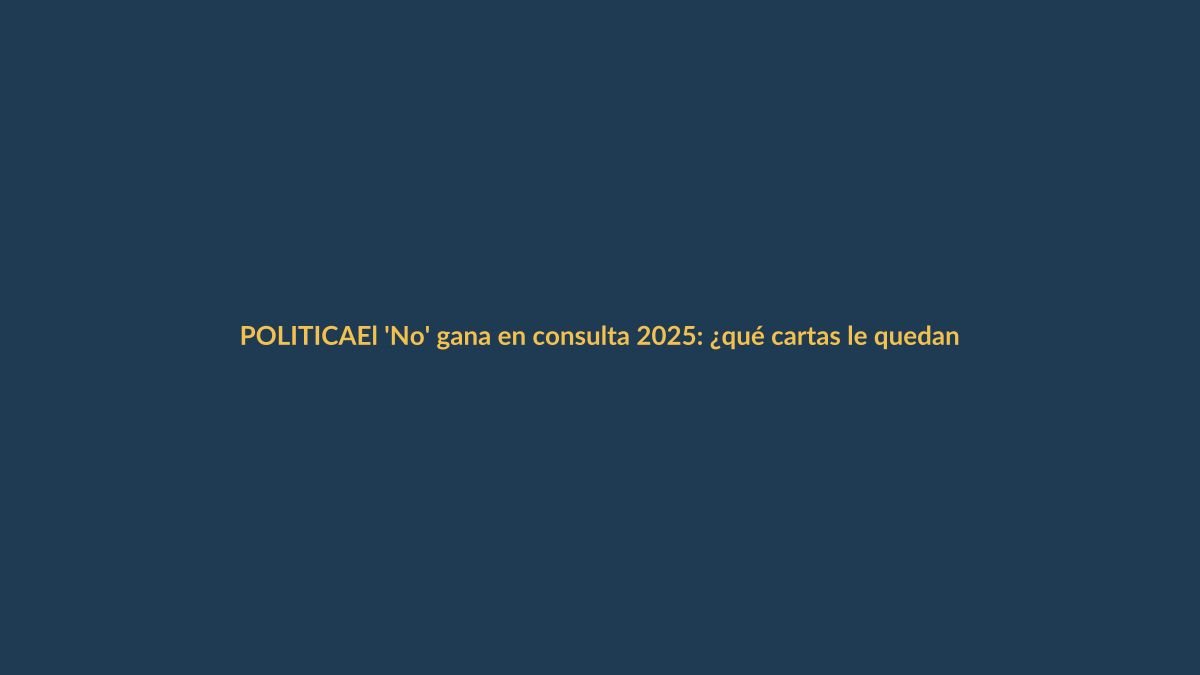 El ‘No’ gana en consulta 2025: ¿qué cartas le quedan a Noboa para reformar la Constitución?