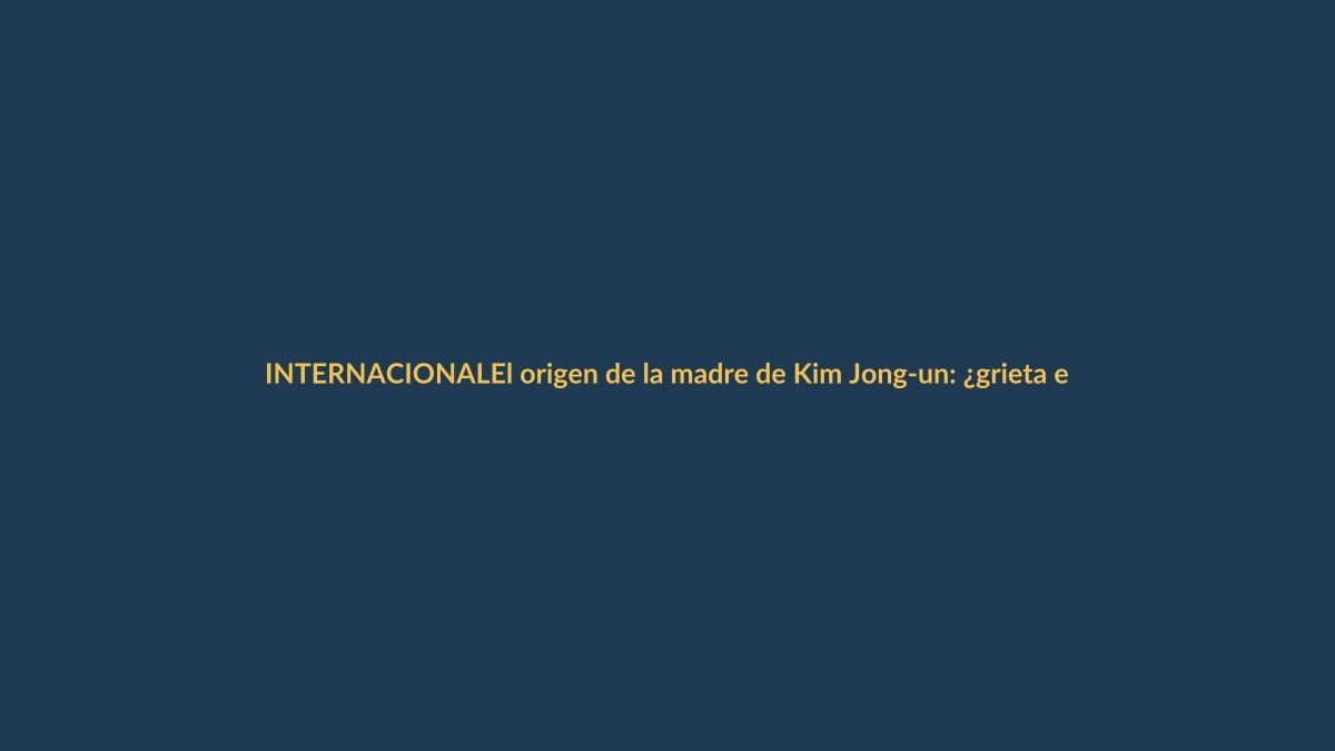 El origen de la madre de Kim Jong-un: ¿grieta en la dinastía norcoreana?