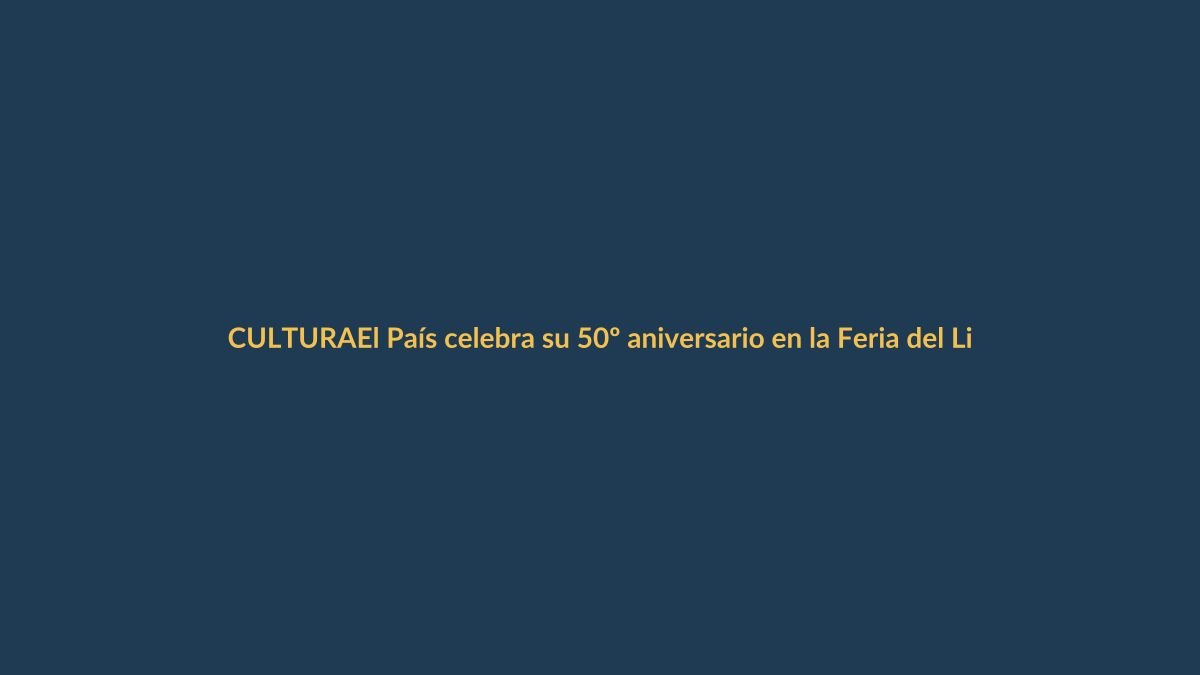 El País celebra su 50º aniversario en la Feria del Libro de Madrid: un hito que también resuena en Ecuador
