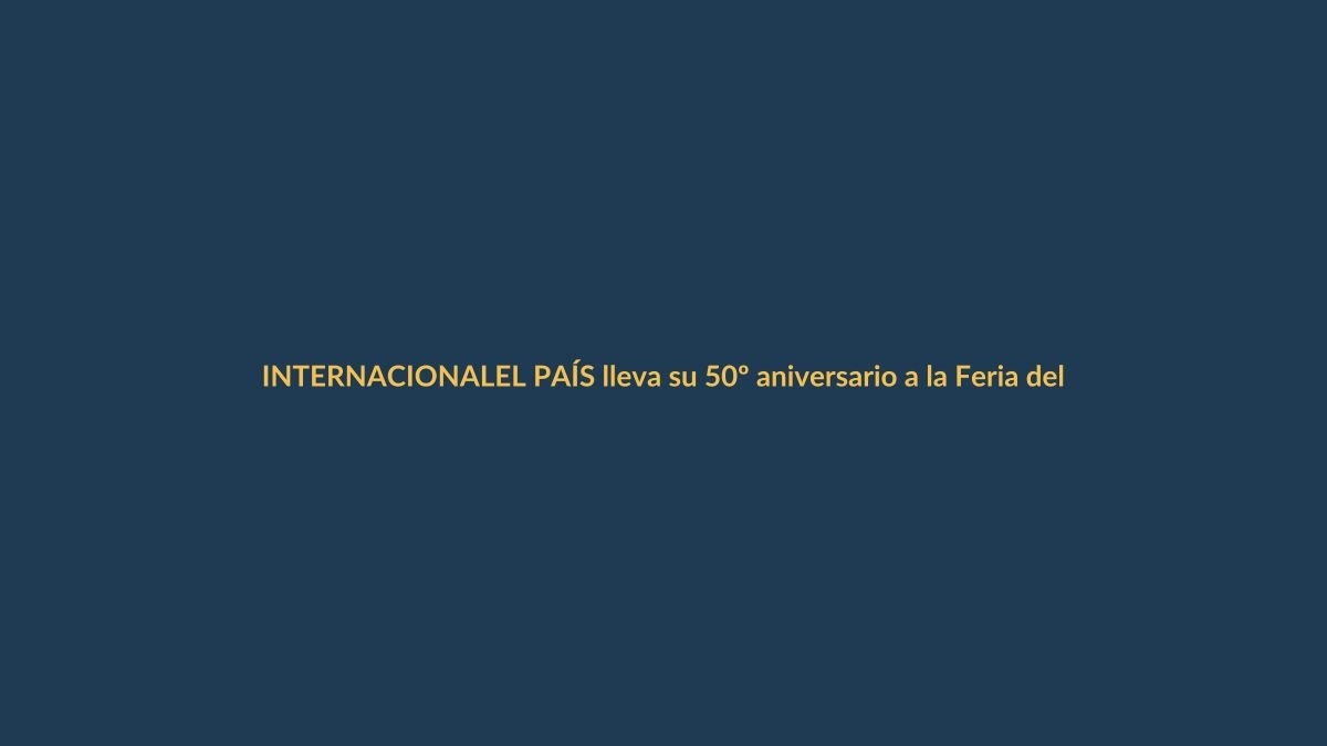 EL PAÍS lleva su 50º aniversario a la Feria del Libro de Madrid: cinco décadas que nos conectan