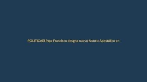 El Papa Francisco designa nuevo Nuncio Apostólico en Ecuador: ¿Qué cambia para el país?