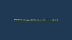 El regreso de ‘El santo cachón’: ícono de la farándula ecuatoriana que marcó dos décadas