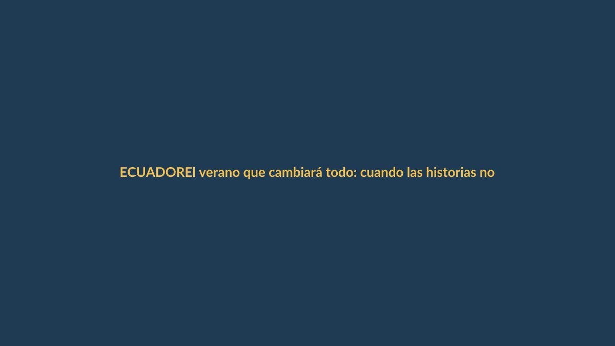 El verano que cambiará todo: cuando las historias no acaban al gritar “¡corten!”