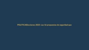 Elecciones 2025: Las 16 propuestas de seguridad que marcarán tu voto en Loja y Ecuador