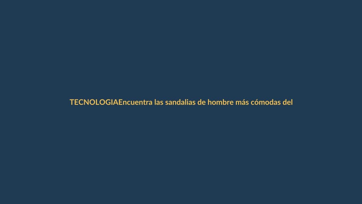 Encuentra las sandalias de hombre más cómodas del verano en Amazon y recíbelas en Loja