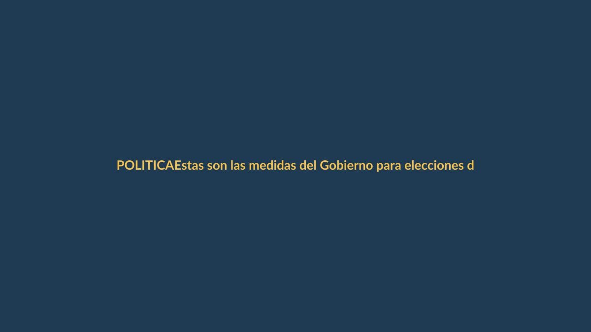 Estas son las medidas del Gobierno para elecciones del próximo 8 de marzo: Ley seca y restricciones