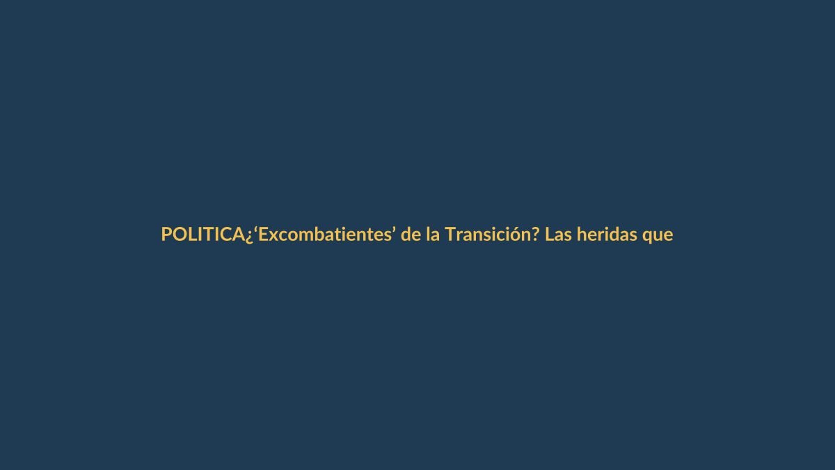 ¿‘Excombatientes’ de la Transición? Las heridas que aún no cierran en Ecuador