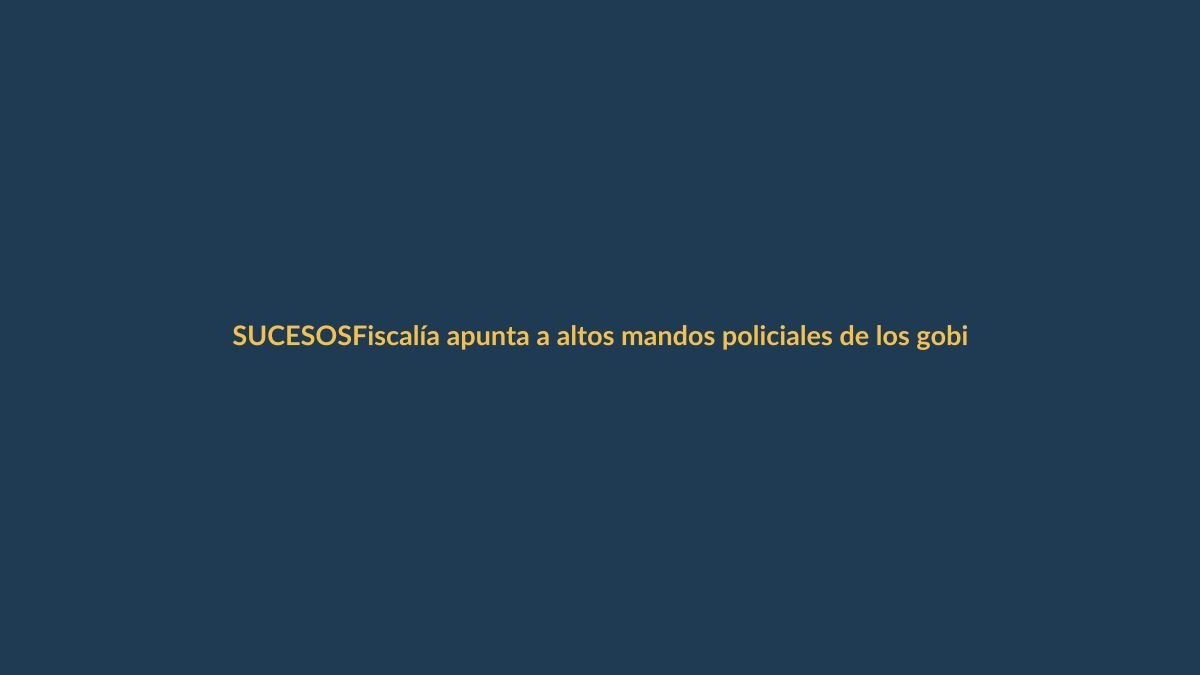 Fiscalía apunta a altos mandos policiales de los gobiernos de Moreno y Lasso